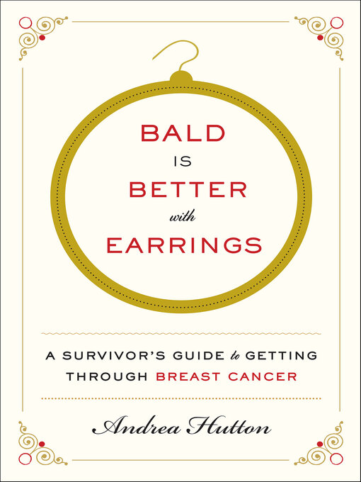 Title details for Bald Is Better with Earrings by Andrea Hutton - Available